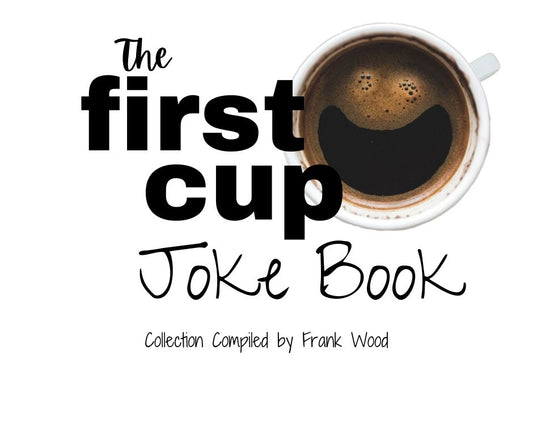 The First Cup Joke Book is Here!