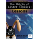 The Origin of Master Hopkick: Lessons by Jenni Siu (Book 2)