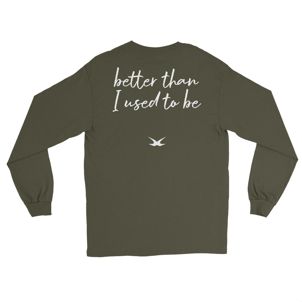 Better Than I Used To (Long Sleeve)