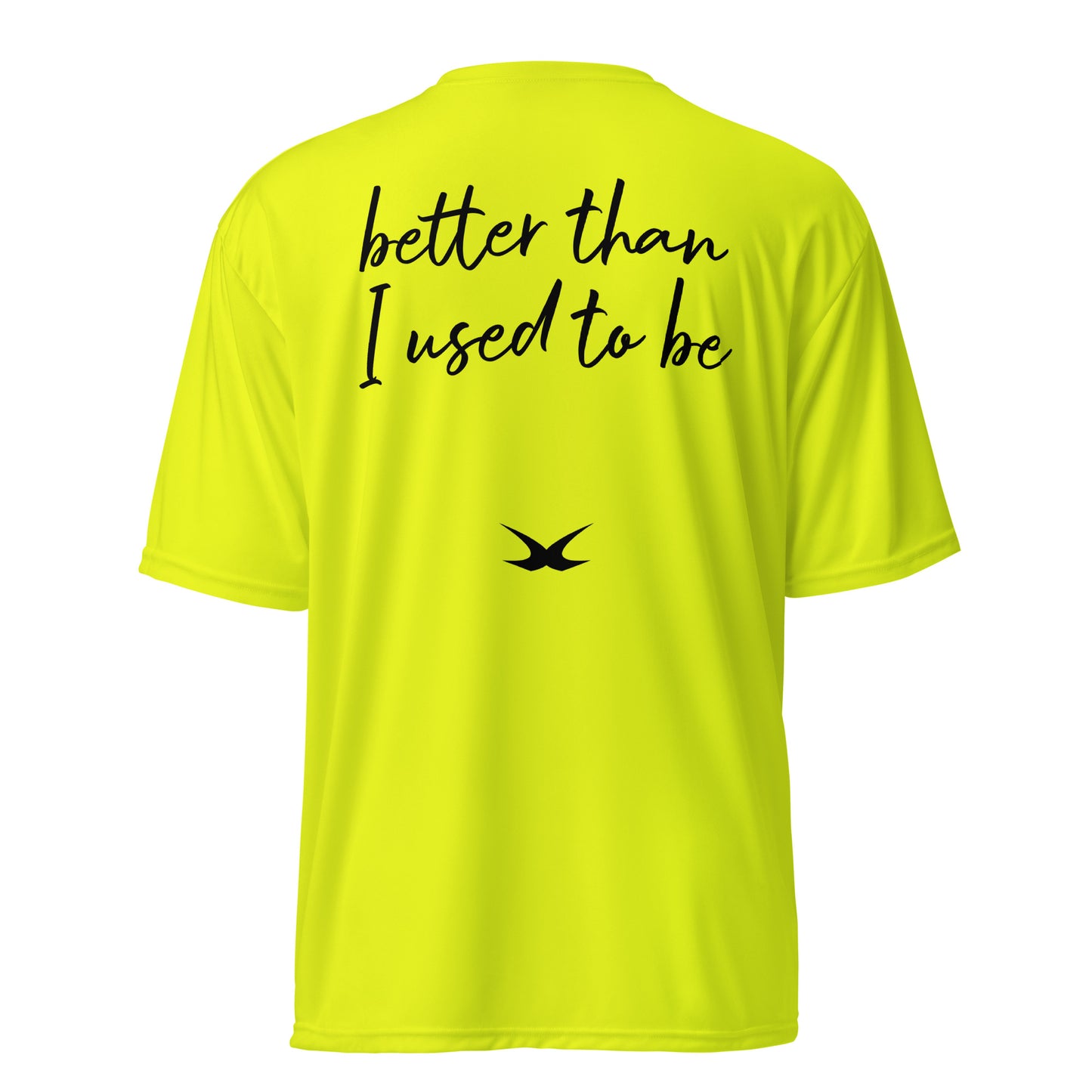 Better Than I Used To (Poly Tee)