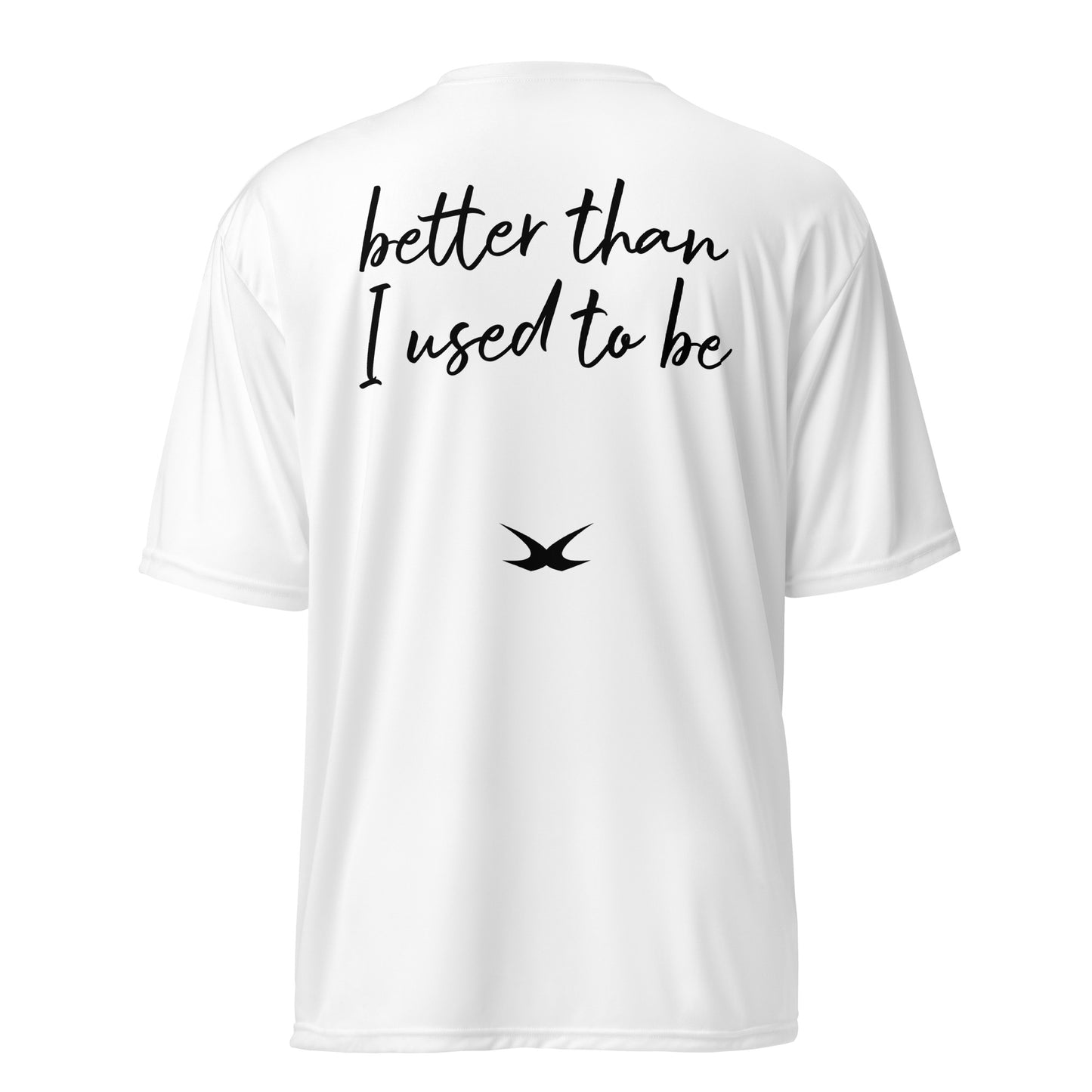 Better Than I Used To (Poly Tee)