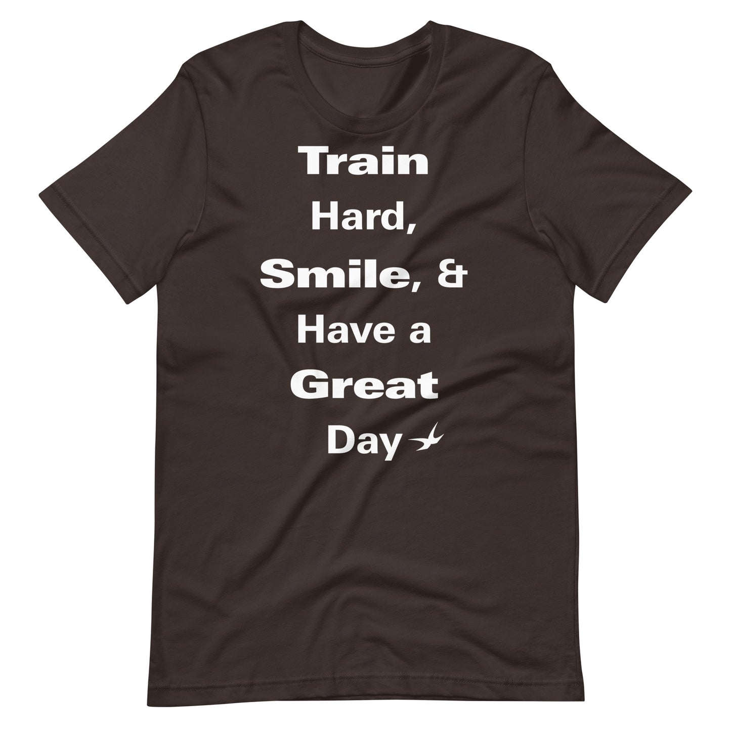 The Train Hard, Smile, and Have a Great Day Tee