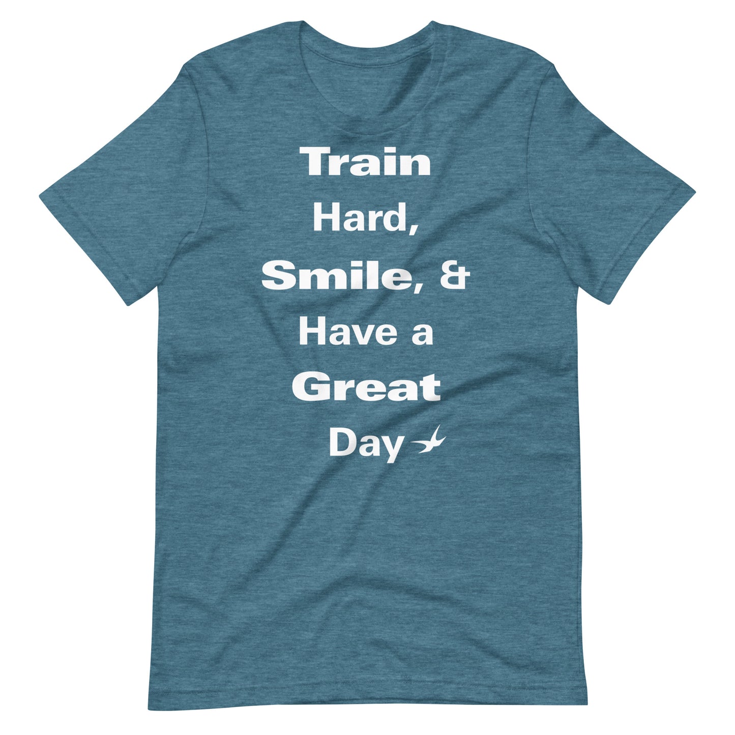 The Train Hard, Smile, and Have a Great Day Tee
