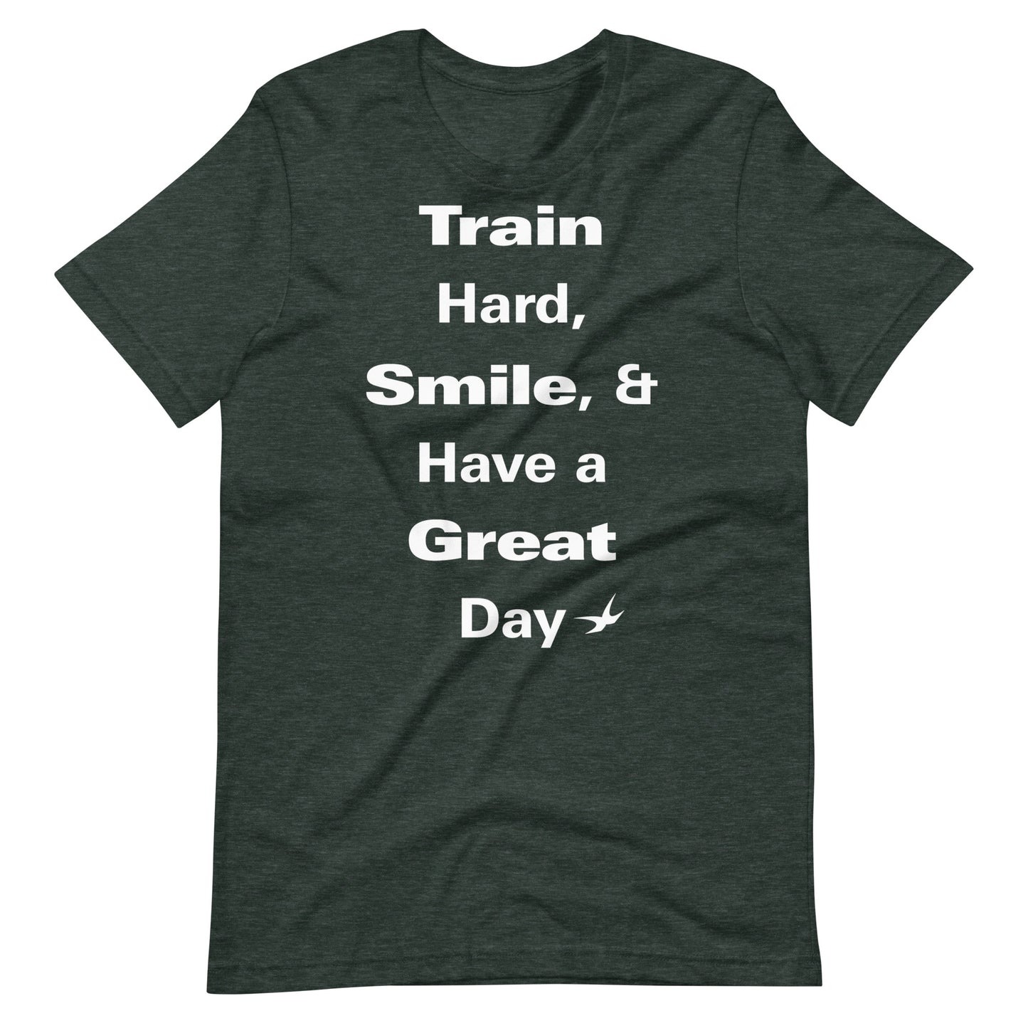 The Train Hard, Smile, and Have a Great Day Tee