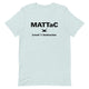 MATTaC Level 1 Tee