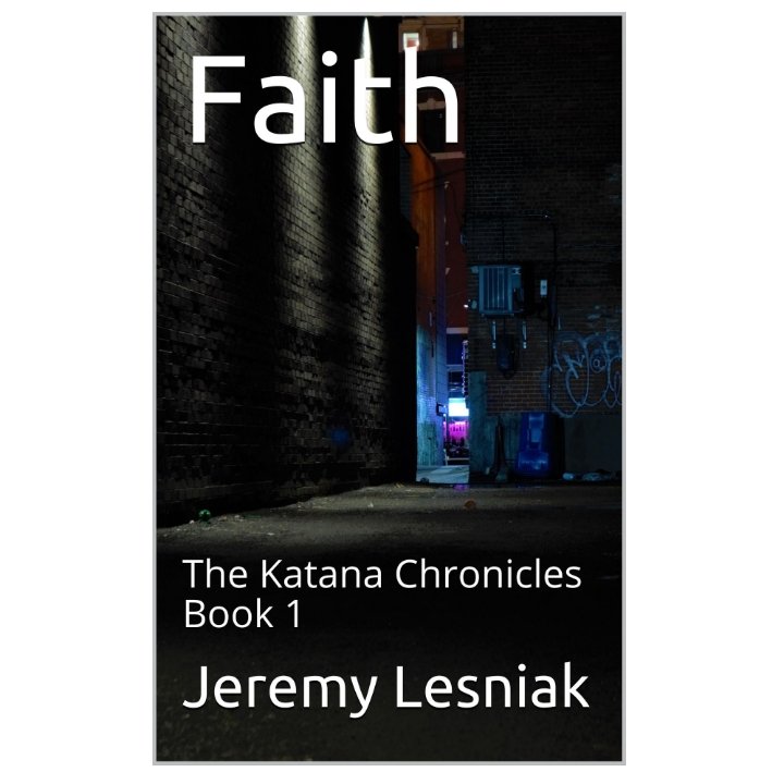 Faith - The Katana Chronicles Book 1 - Autographed Paperback