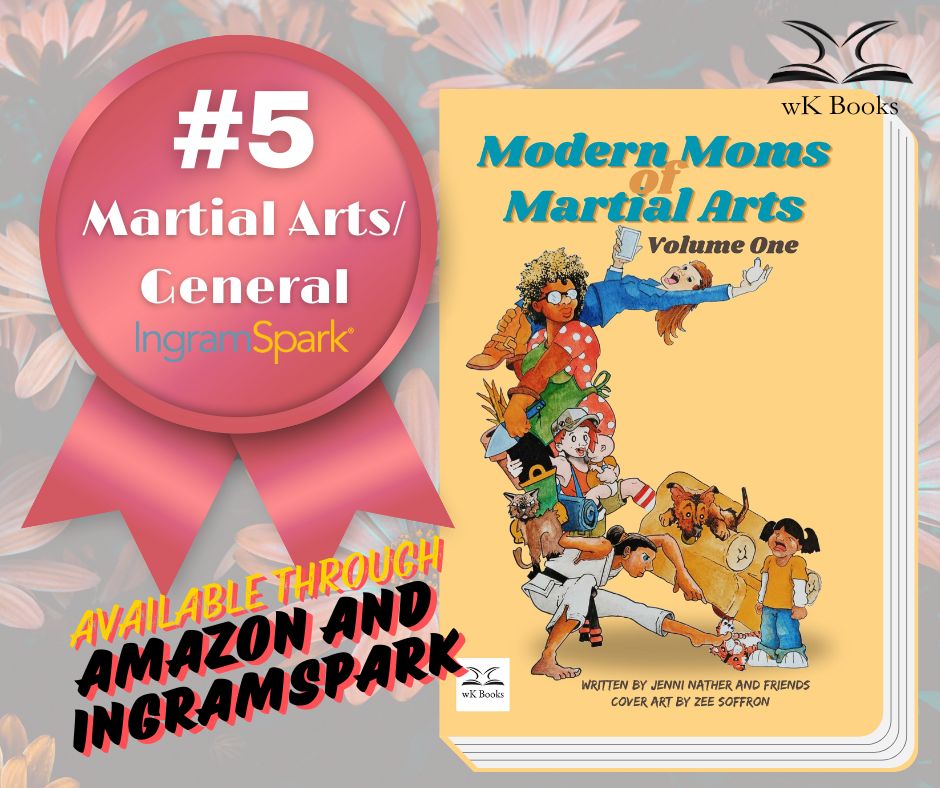 Modern Moms of Martial Arts Ranked Top Five by IngramSpark