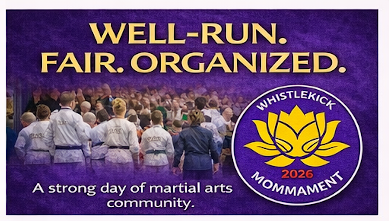 2026 Whistlekick "The Mommament" Martial Arts Tournament