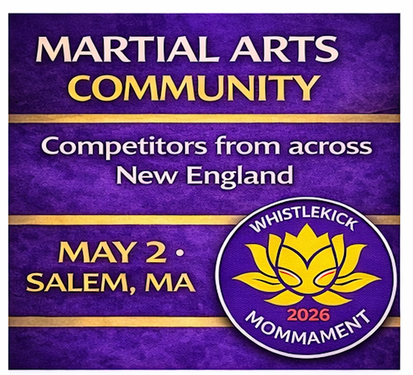 2026 Whistlekick "The Mommament" Martial Arts Tournament