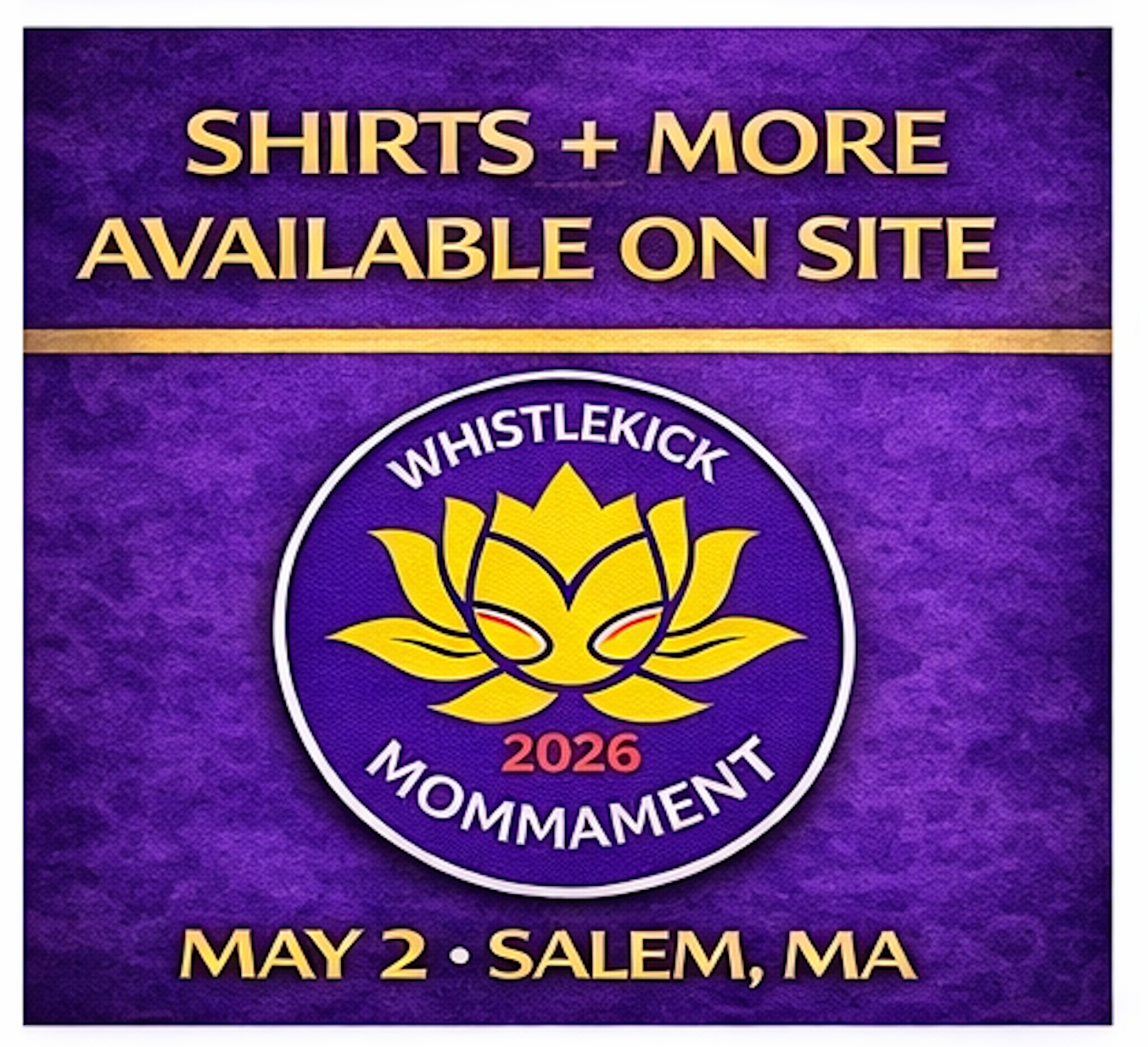 2026 Whistlekick "The Mommament" Martial Arts Tournament