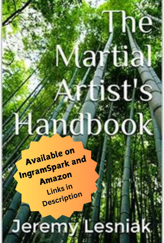 The Martial Artist's Handbook - First Edition - Available on IngramSpark and Amazon - Links in Description