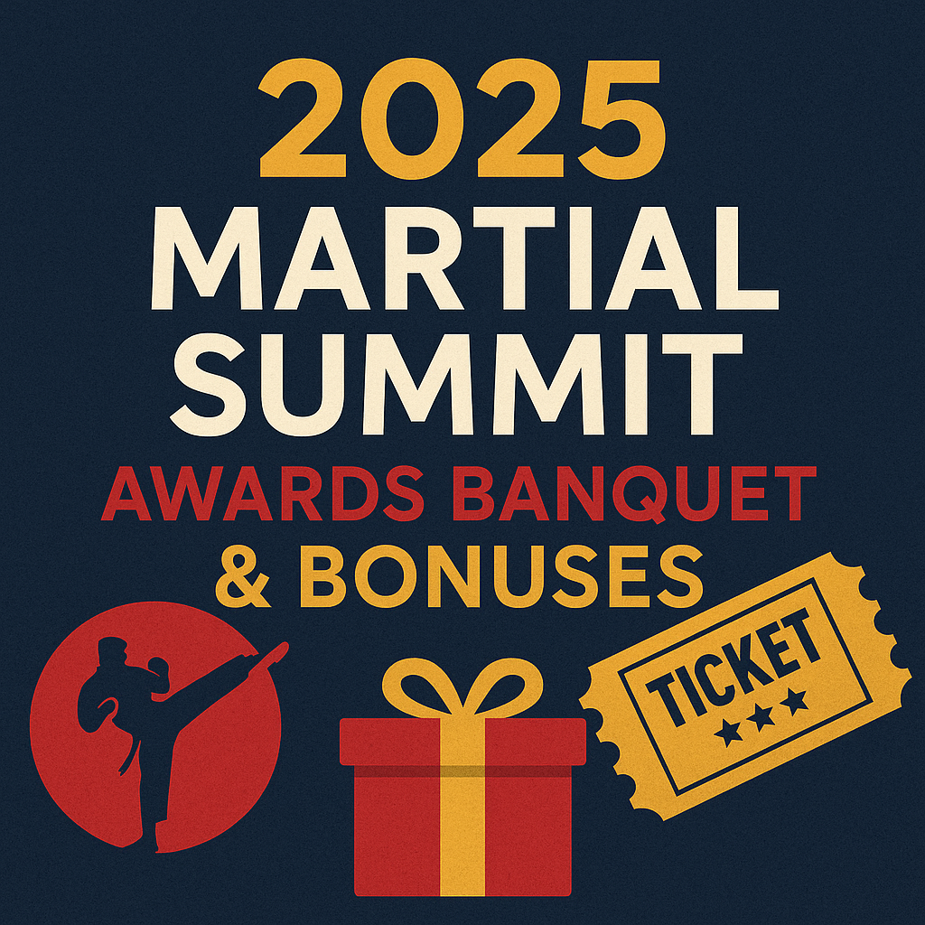 2025 Martial Summit / Never Settle Awards Tickets and Bonuses