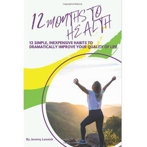 12 Months to Health - Autographed